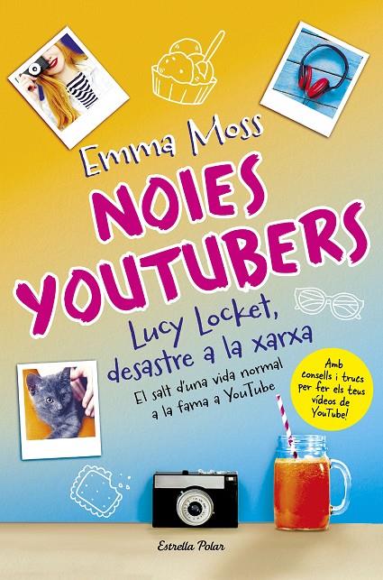 Noies Youtubers. Lucy Locket desastre a la xarxa | 9788491373599 | Emma Moss