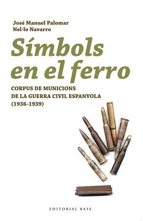 Símbols en el ferro | 9788492437160 | José Manuel Palomar - Nel·lo Navarro