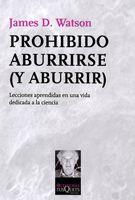 Prohibido aburrirse (y aburrir) | 9788483832776 | James D. Watson