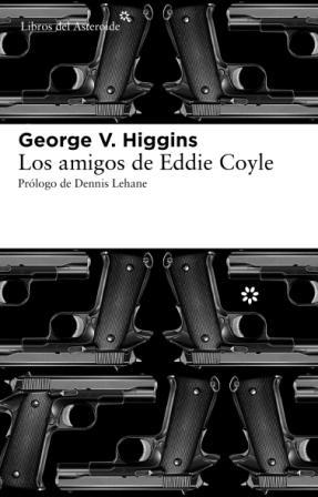 Los amigos de Eddie Coyle | 9788492663446 | George V. Higgins