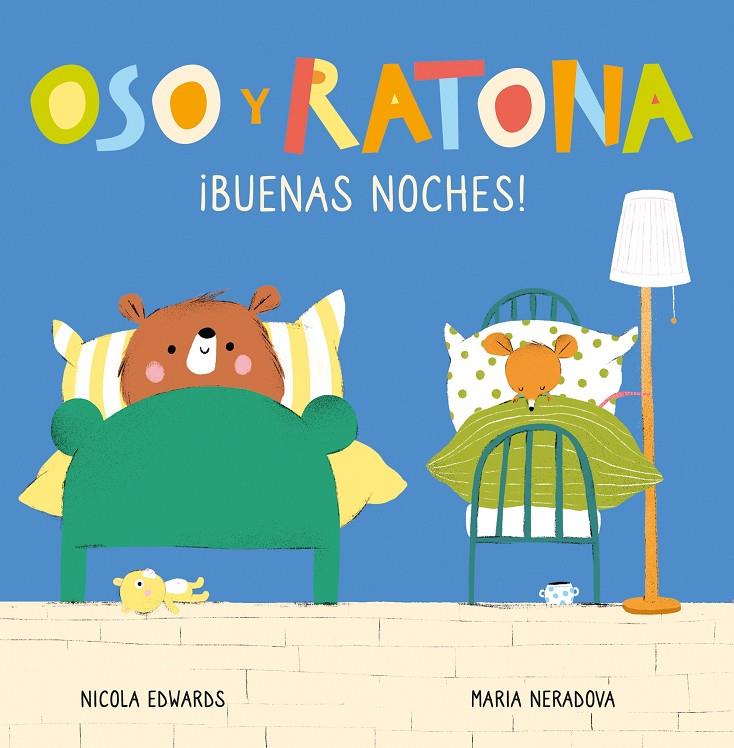 ¡Buenas noches! (Oso y Ratona. Pequeña manitas) | 9788448856090 | Edwards, Nicola/Neradova, Maria