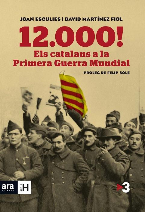 12.000! Els catalans a la Primera Guerra Mundial | 9788415642718 | Joan Esculies i David Martínez Fiol