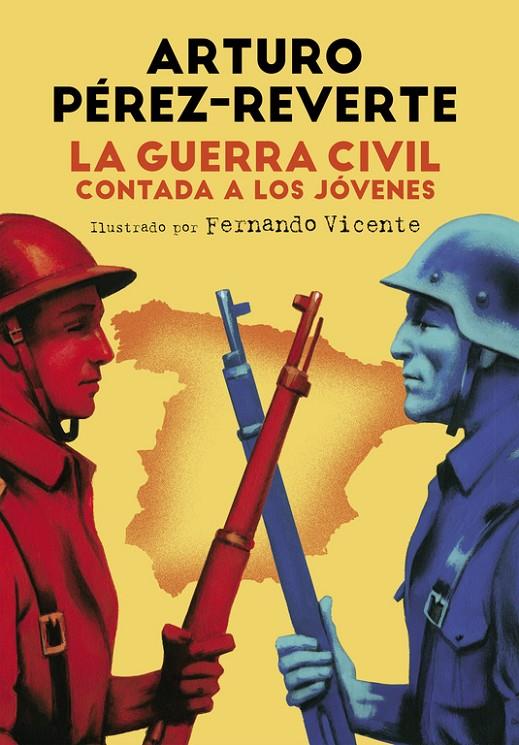 La Guerra Civil contada a los jóvenes | 9788420482804 | Arturo Pérez-Reverte