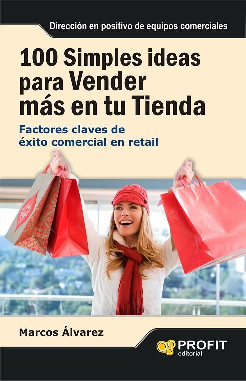 100 simples ideas para vendes más en tu tienda | 9788415505501 | Marcos Álvarez