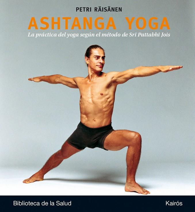 Ashtanga Yoga | 9788499884097 | Petri Räisänen