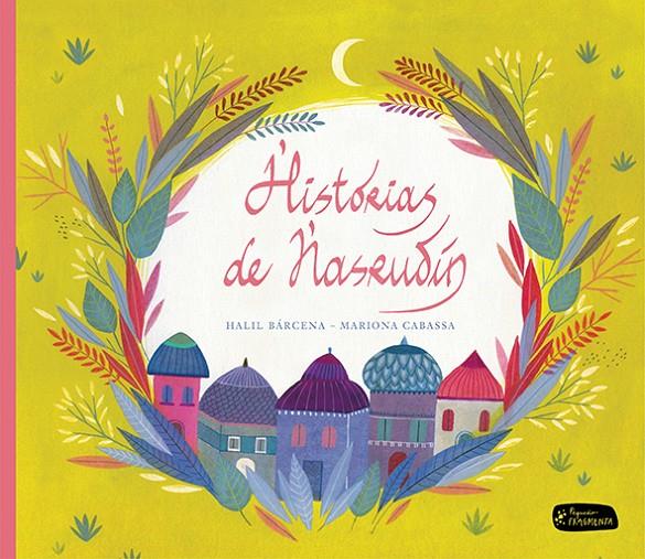 Historias de Nasrudín | 9788415518198 | Halil Bárcena / Mariona Cabassa