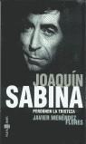 Perdonen la tristeza - Joaquin Sabina | 9788401377013 | Menéndez Flores, Javier