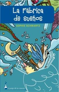 La fábrica de sueños | 9788497544276 | Sophie Schwartz