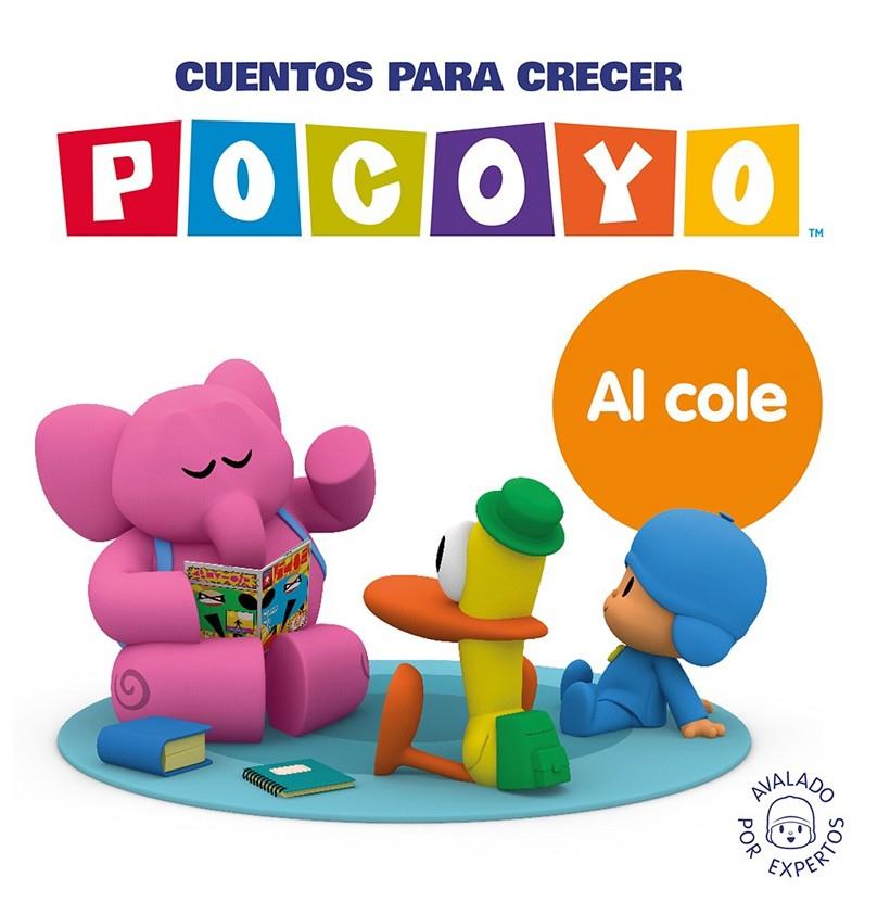 Pocoyó. Un cuento - Cuentos para crecer: Al cole | 9788448869076 | Animaj