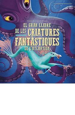 El gran llibre de les ciratures fantàstiques de l'Atlàntida | 9788417452957 | Anna, Giuseppe ; Láng, Anna