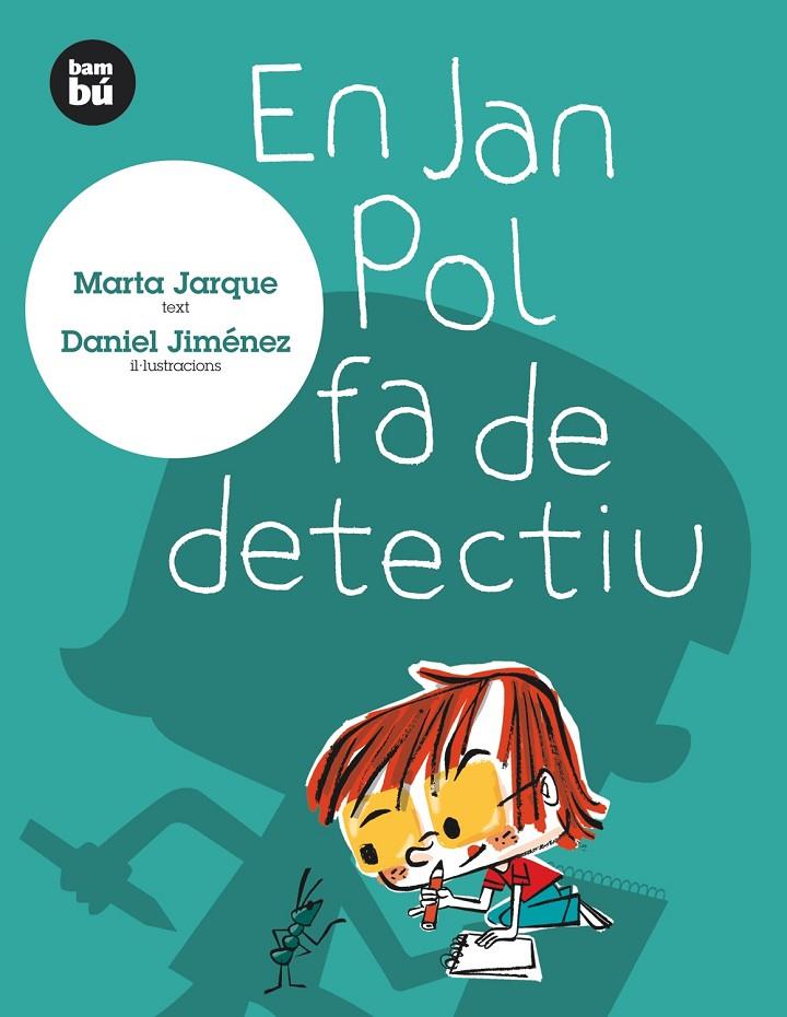 En Jan Pol fa de detectiu | 9788483430071 | Marta Jarque / Daniel Jiménez