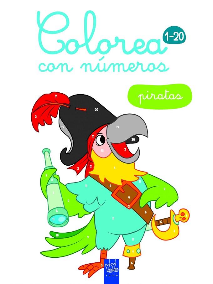 Piratas. Colorea con números | 9788408164913 | YOYO