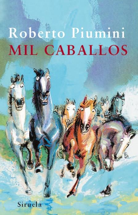 Mil caballos | 9788498413045 | Roberto Piumini