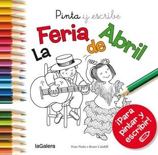 Pinta y escribe La Feria de Abril | 9788424654696 | Nuño, Fran