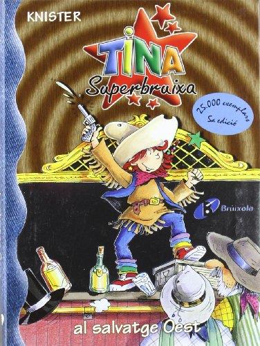 Tina Superbruixa al salvatge Oest | 9788483048276 | Knister