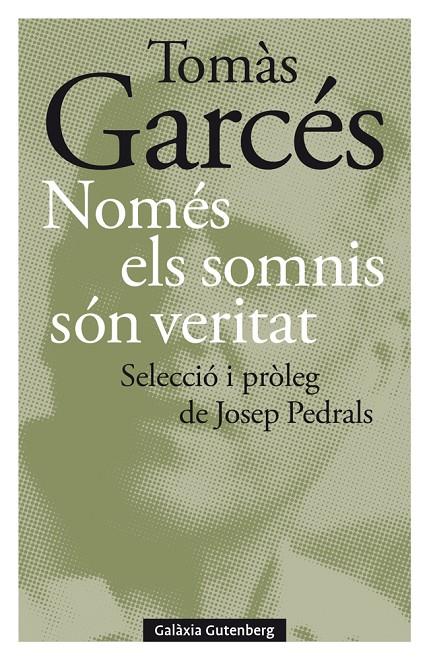 Només els somnis són veritat | 9788418526497 | Garcés, Tomàs