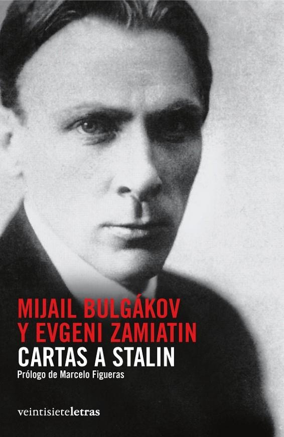 Cartas a Stalin | 9788492720026 | Mijail Bulgákov y Evgeni Zmiatin