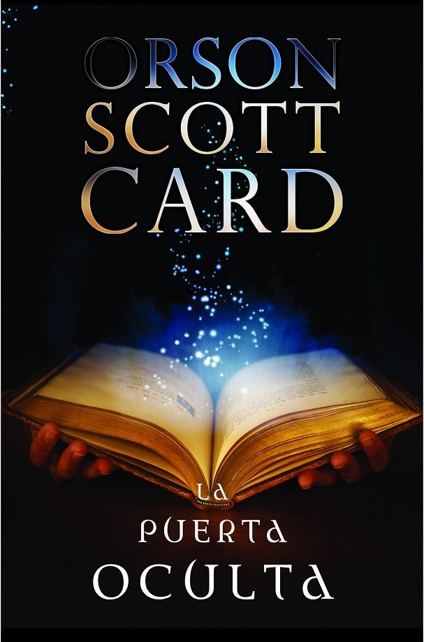 La puerta oculta | 9788445000014 | Orson Scott Card