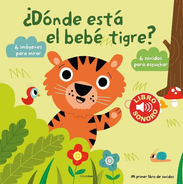 ¿Dónde está el bebé tigre? | 9788408131144 | Billet, Marion