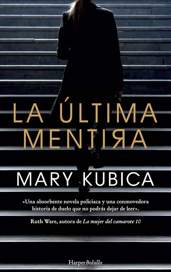 La última mentira | 9788417216634 | Kubica, Mary