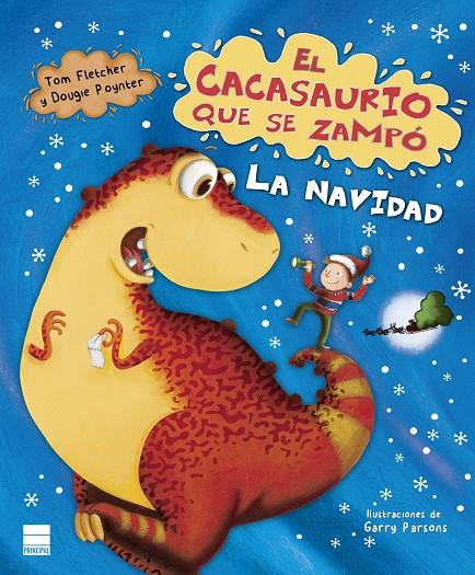 El cacasaurio que se zampó la Navidad | 9788417333737 | Fletcher, Tom/Poynter, Dougie