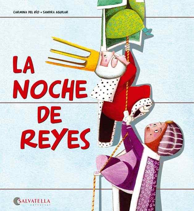 La noche de Reyes | 9788484128373 | del Río, Carmina/ Aguilar, Sandra