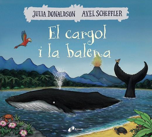 El cargol i la balena | 9788499069074 | Julia Donaldson i Axel Scheffler