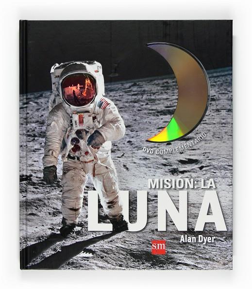 Misión: La Luna | 9788467531497 | Alan Dyer