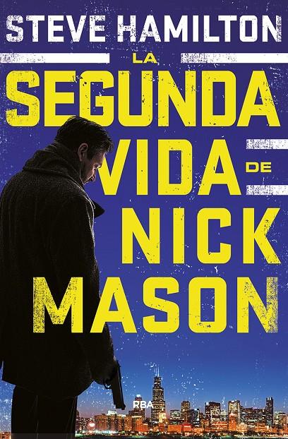 La segunda vida de Nick Mason | 9788490568682 | Steve Hamilton