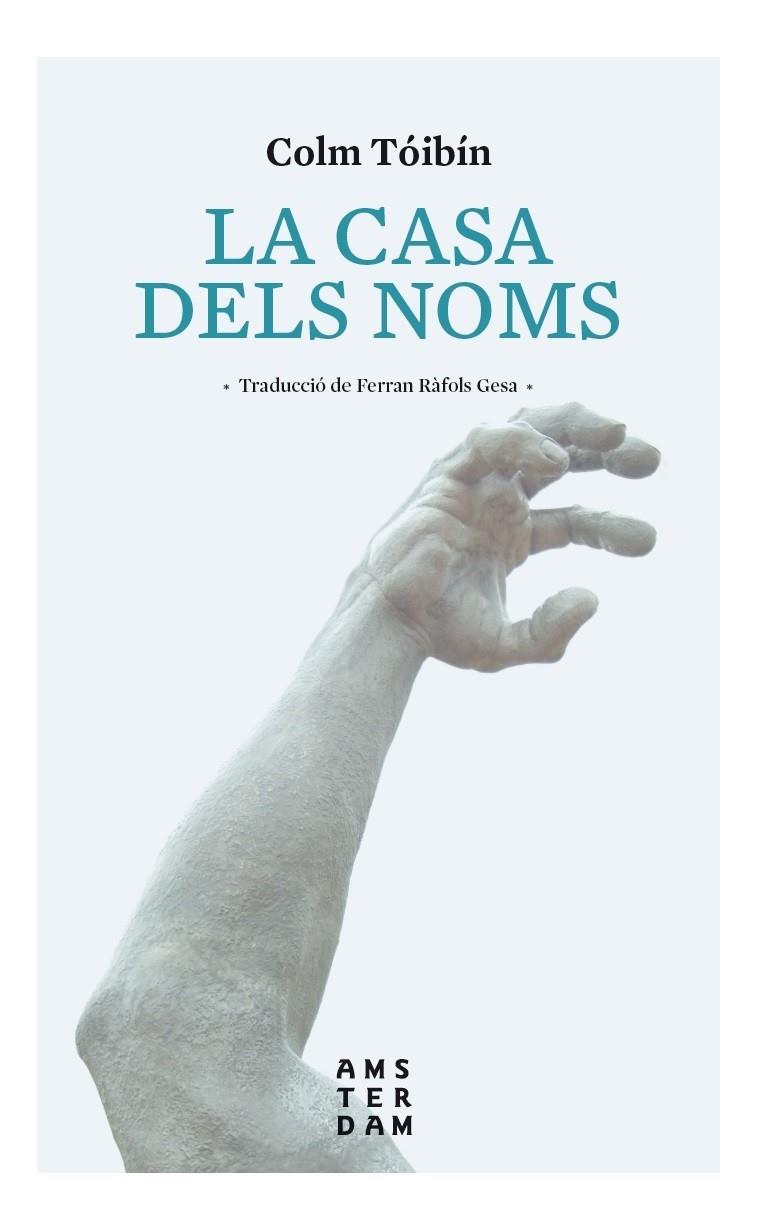 La casa dels noms | 9788416743407 | Colm Tóibín