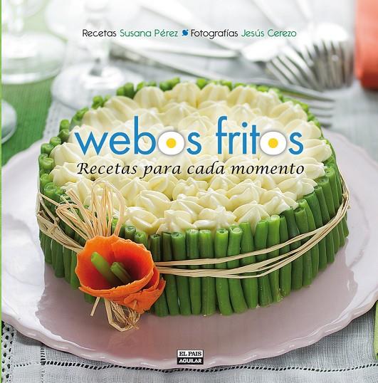 Recetas para cada momento (Webos Fritos) | 9788403513075 | Pérez, Susana/Cerezo, Jesús