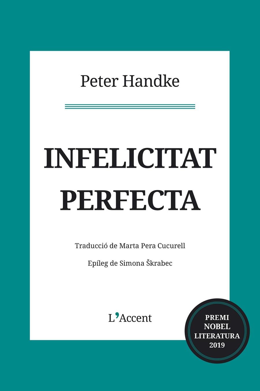 Infelicitat perfecta | 9788416853373 | Handke, Peter