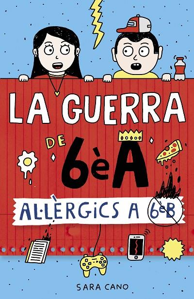 La guerra de 6è A (al·lèrgics a 6è B) | 9788420485164 | Sara Cano