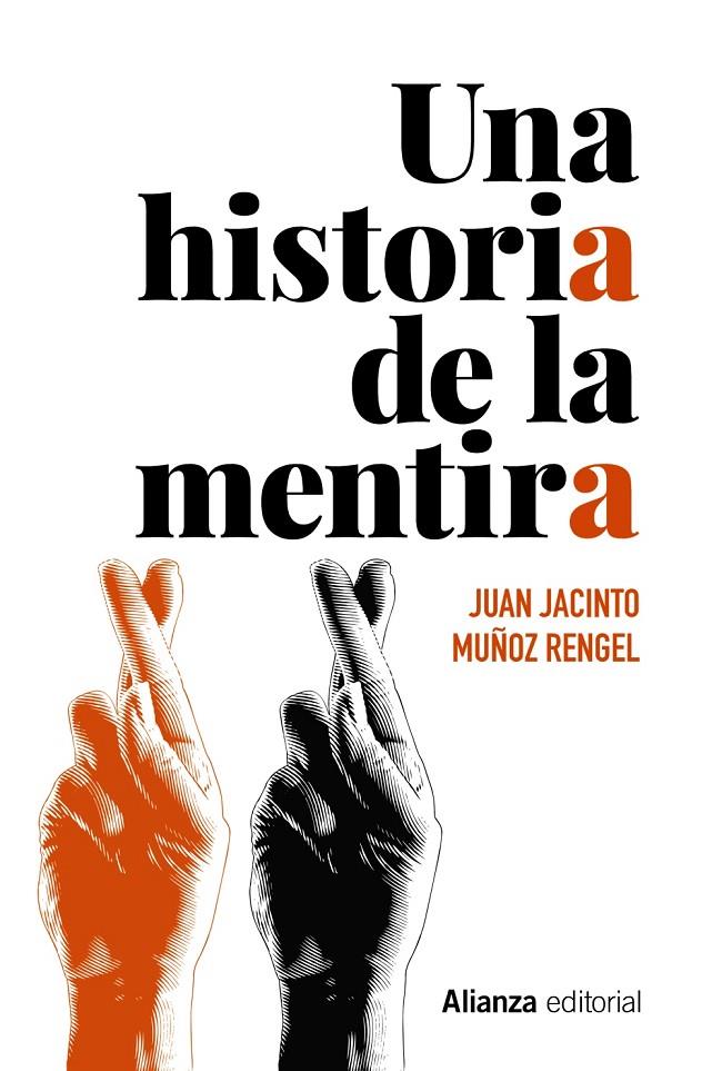 Una historia de la mentira | 9788491818892 | Muñoz Rengel, Juan Jacinto