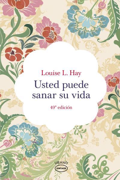 Usted puede sanar su vida | 9788479537142 | Louise L. Hay