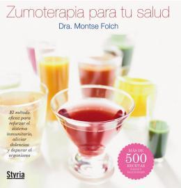 Zumoterapia para tu salud | 9788496626966 | Dra. Montse Folch