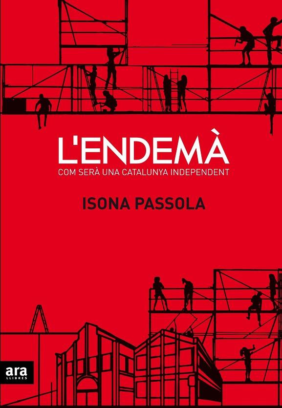 L'endemà - Com serà una Catalunya independent | 9788416154081 | Isona Passola