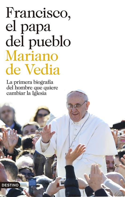 Francisco, el papa del pueblo | 9788423346752 | Mariano de Vedia