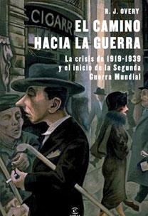 El camino hacia la guerra | 9788467031201 | Richard J. Overy