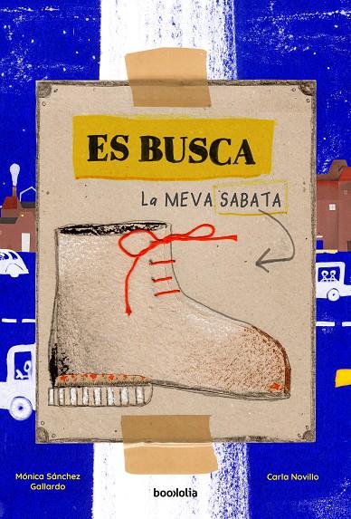 Es busca la meva sabata | 9788418284984 | Sánchez Gallardo, Mónica/ Novillo, Carla