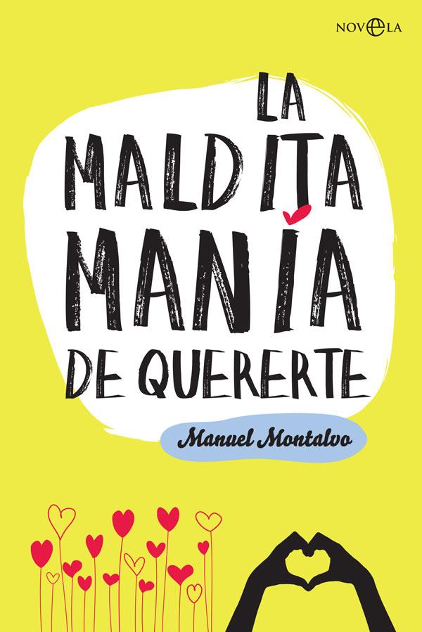 La maldita manía de quererte | 9788491649830 | Montalvo, Manuel