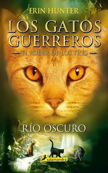 Río oscuro. Gatos guerreros | 9788498388398 | Erin Hunter