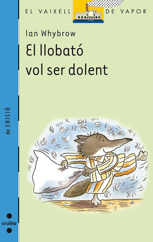 El llobató vol ser dolent | 9788466100793 | Ian Whybrow