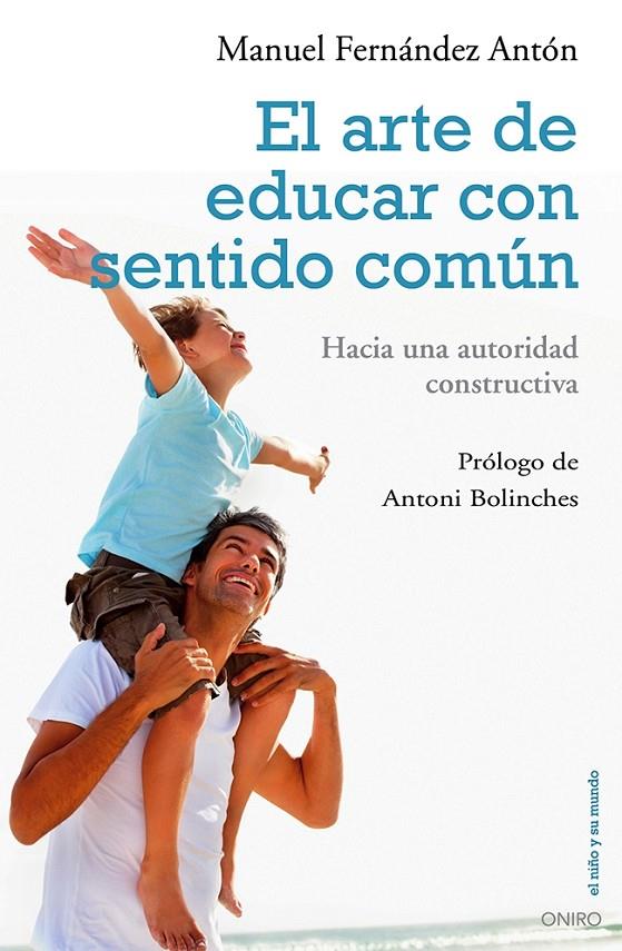 El arte de educar con sentido común | 9788497546454 | Manuel fernández Antón