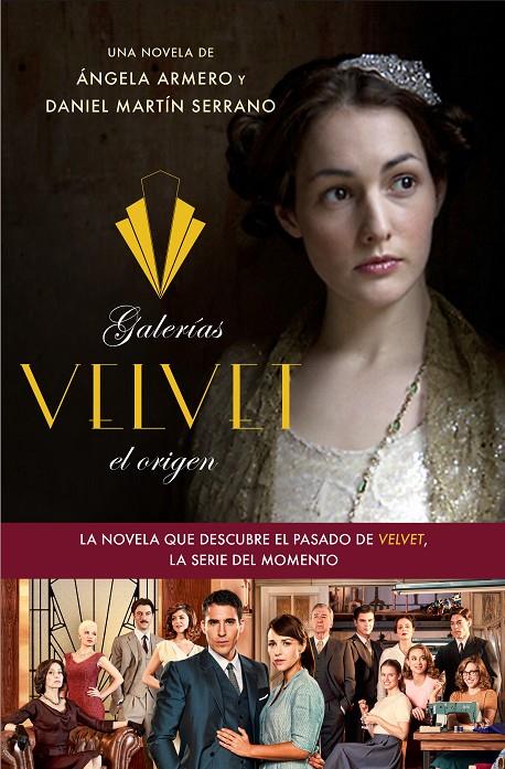 Galerías Velvet. El origen | 9788408126331 | Ángela Armero - Daniel Martín Serrano