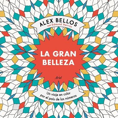 La gran belleza | 9788434423046 | Alex Bellos / Edmund Harriss