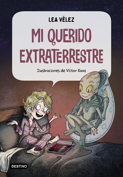 Mi querido extraterrestre | 9788408226994 | Vélez, Lea ; Rivas, Víctor