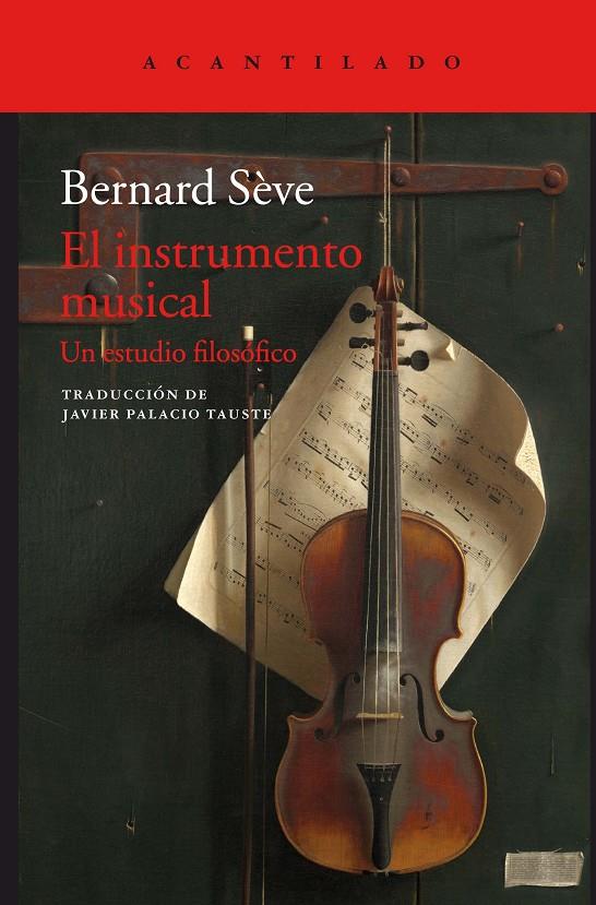 Instrumento musical, El. Un estudio filosófico | 9788416748853 | Bernard Sève