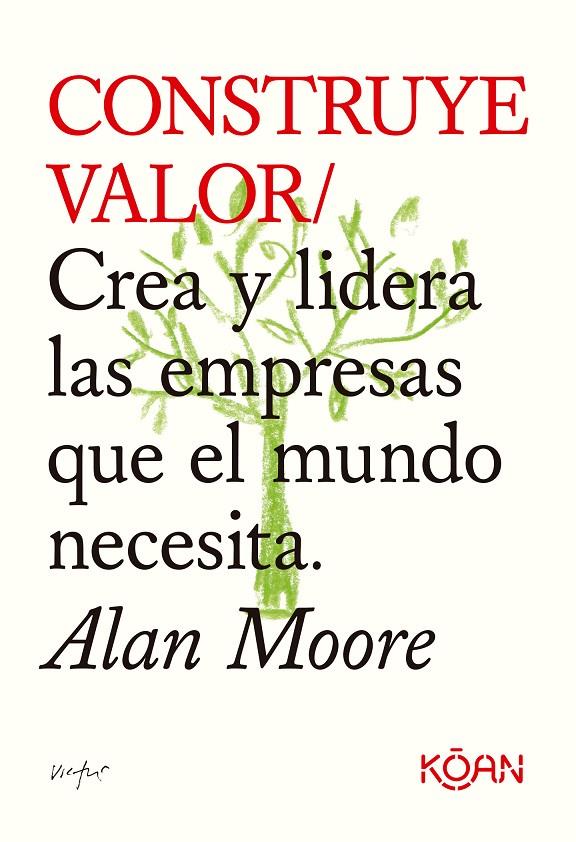 Construye valor | 9788418223709 | Moore, Alan