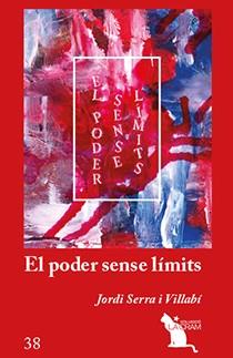 El poder sense límits | 9788417756949 | Serra i Villabí, Jordi